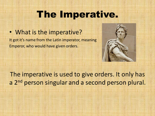 The Imperative:  Latin