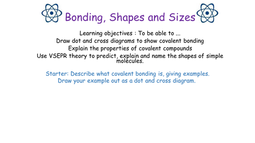 Edexcel 2016 Topic 2 Bonding Shapes and Sizes Full Lessons and Handouts