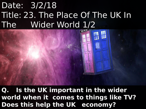 23. The Place Of The UK In The Wider World 1/2