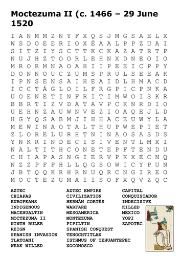 Moctezuma II (c. 1466 – 29 June 1520) Word Search