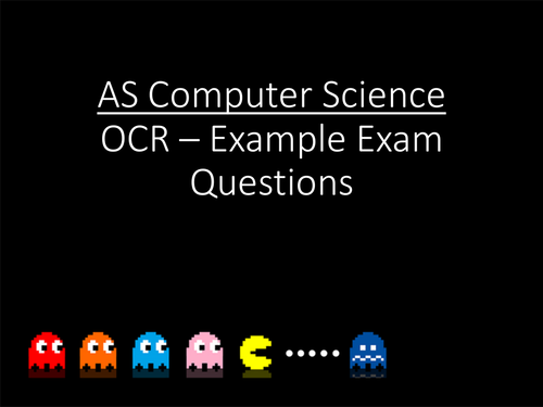 OCR - AS-LEVEL - Computer Science - Exam Questions