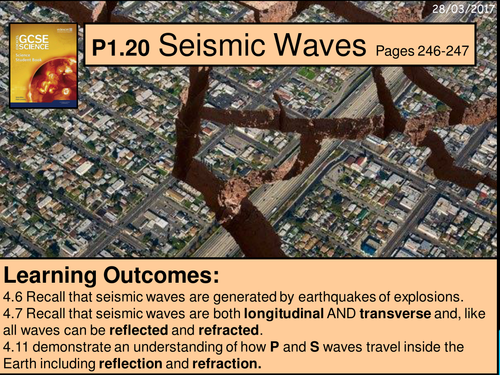 Year 9 - a digital version of the Edexcel P1.20 Seismic Waves lesson