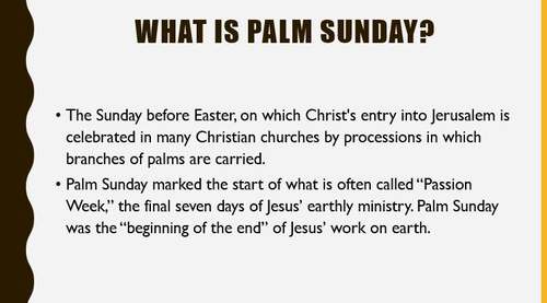 Palm Sunday 2017 - PowerPoint Presentation - Assembly - In Class