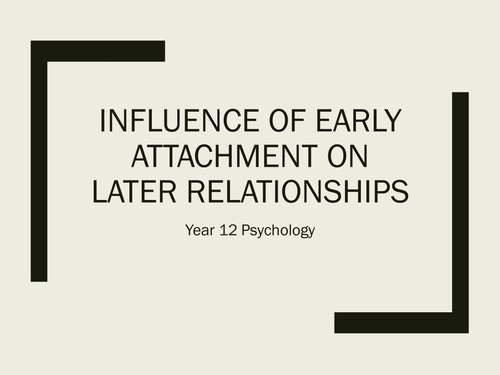 Influence of Early Attachments on Later Development
