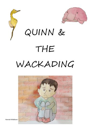 Quinn & The Wackading - a story of bullying, self-esteem and friendship