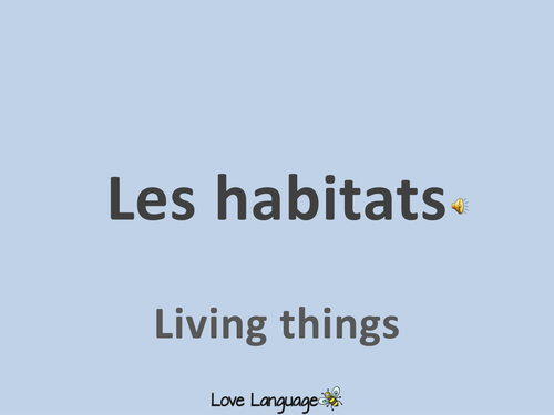French Living Things - Habitats PowerPoint
