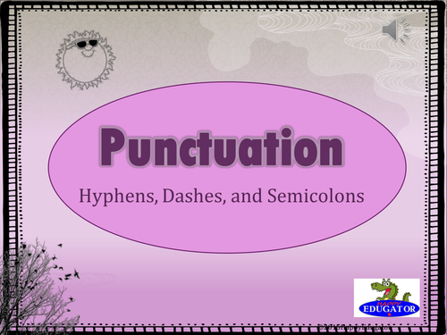 Punctuation - Hyphens, Dashes, and Semicolons PowerPoint UK version
