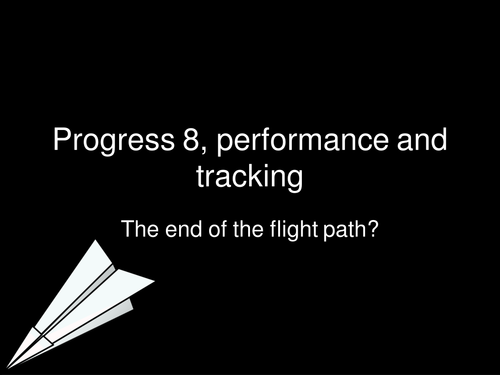 Easy Progress 8 training covering performance and tracking suitable for a whole school inset session