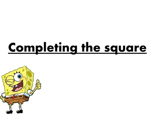 Intro to completing the square (PPT 1), solving (PPT 2) + exam questions (AQA)