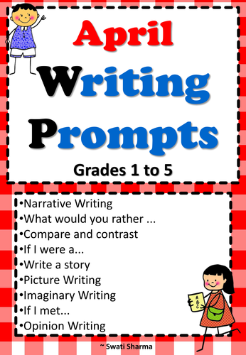 April Writing Prompts Grades 1 to 5