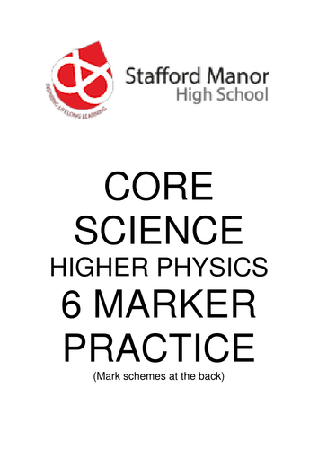 Edexcel Core Science: Physics 6 marker practice booklets (higher and foundation)