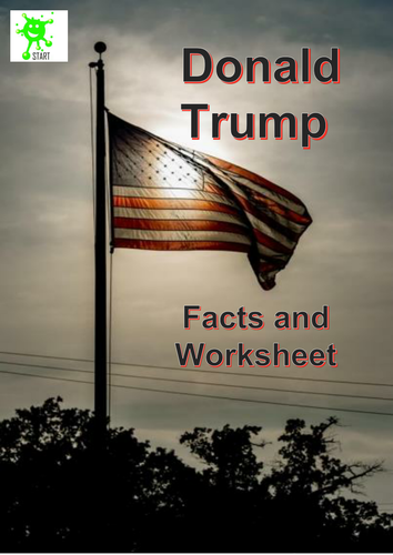 Donald Trump. Facts and worksheet