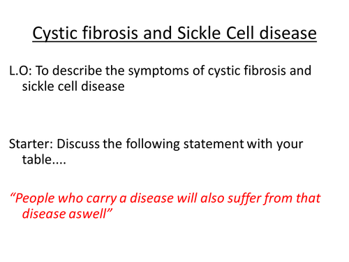 Cystic fibrosis and Sickle cell disease