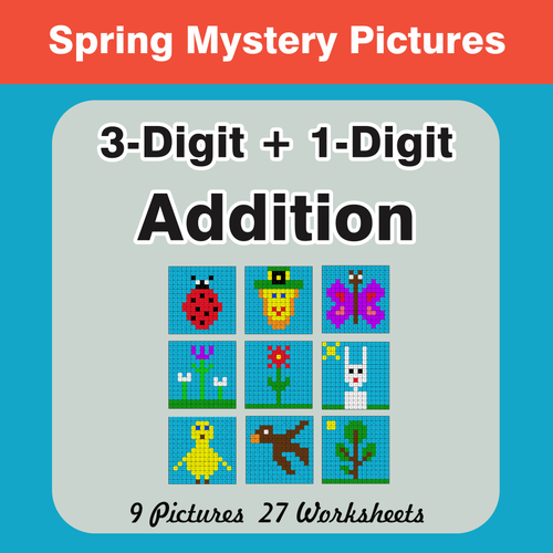 Spring Math: 3-Digit + 1-Digit Addition - Mystery Pictures