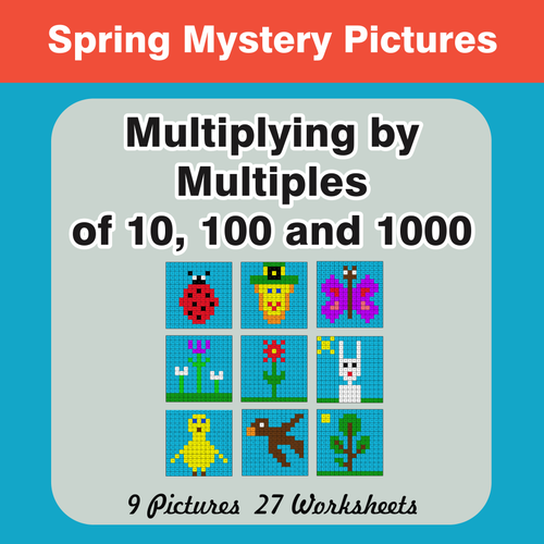 Spring Math: Multipying by Multiples of 10, 100, 1000 - Mystery Pictures