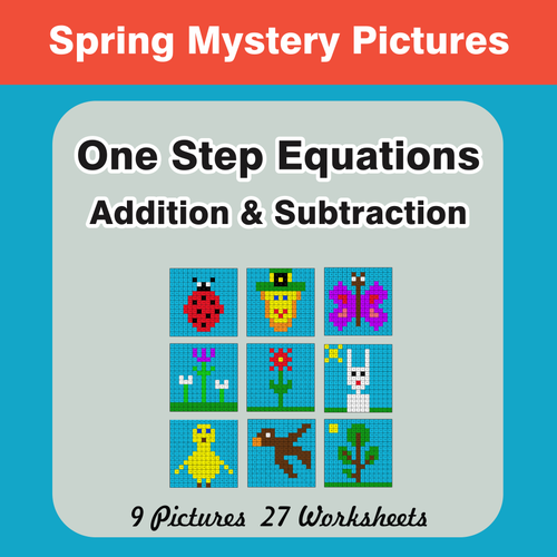Spring Math: One-Step Equations (Addition & Subtraction) - Mystery Pictures