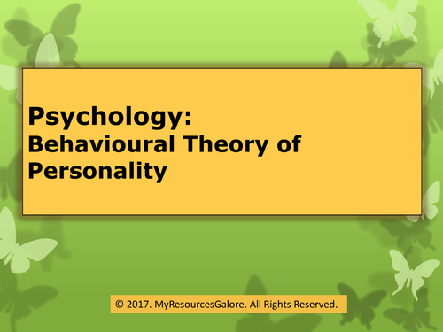 Psychology: Behavioural Theory of Personality
