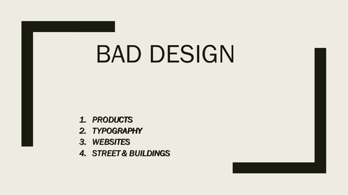 BAD DESIGN Powerpoint