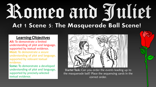 Romeo and Juliet: Act I Scene V - The Masquerade Ball Scene!