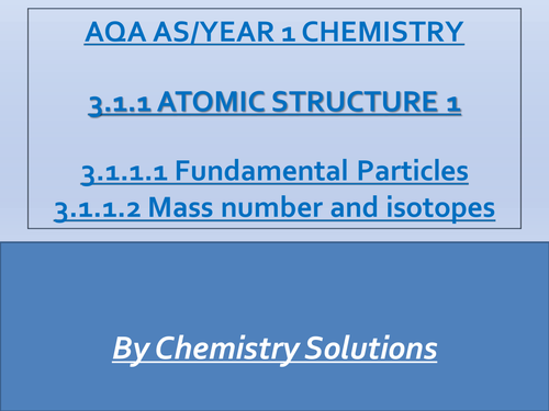 AQA Year 1 A-Level/AS Chemistry Atomic Structure