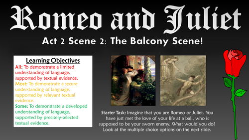Romeo and Juliet: Act 2 Scene 2 - The Balcony Scene!