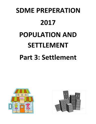 GCSE OCR B Geography SDME preparation booklet - part 3 settlement