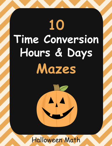 Halloween Math: Time Conversion Maze - Hours (hr) and Days (d)