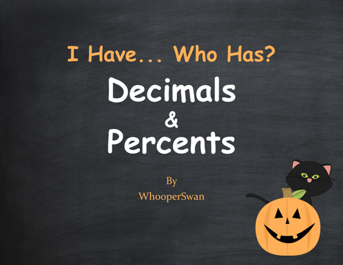 Halloween Math: I Have, Who Has - Decimals and Percents