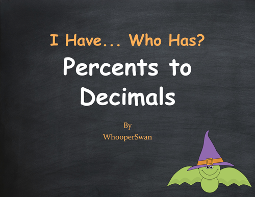 Halloween Math: I Have, Who Has - Percents to Decimals