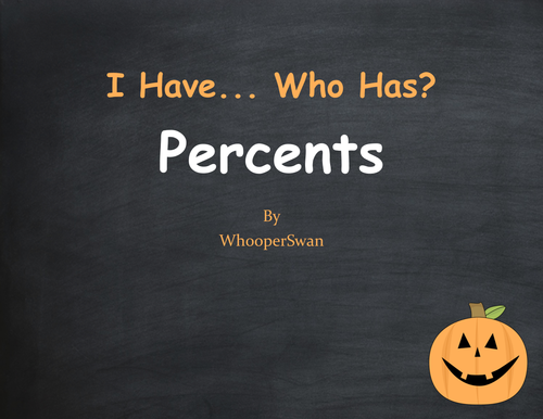 Halloween Math: I Have, Who Has - Percents