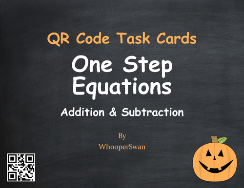 Halloween Math: One Step Equations (Addition & Subtraction) QR Code Task Cards