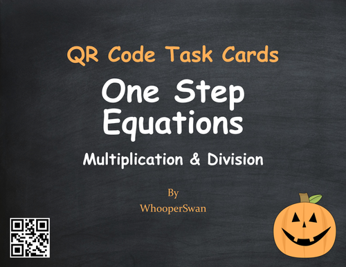 Halloween Math: One Step Equations (Multiplication & Division) QR Task Cards