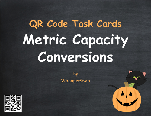 Halloween Math: Metric Capacity Conversions QR Code Task Cards