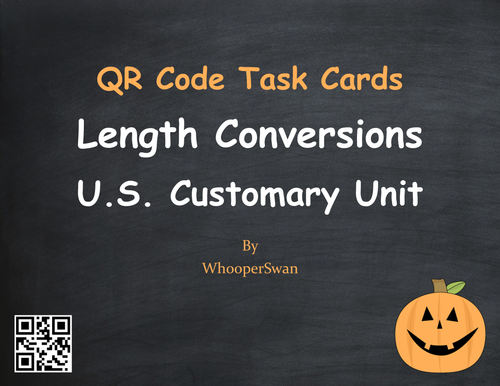 Halloween Math: Length Conversions U.S. Customary Unit QR Code Task Cards