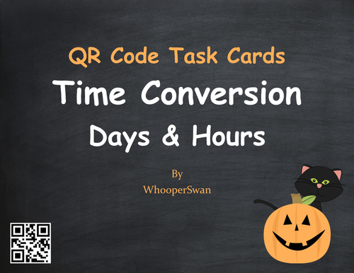 Halloween Math: Time Conversion: Days & Hours QR Code Task Cards