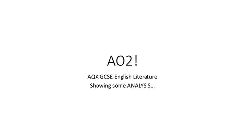 AO2 analysis for AQA GCSE English Literature