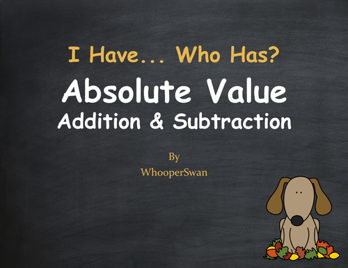 Fall Math: I Have, Who Has - Absolute Value - Addition & Subtraction