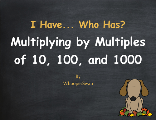 Fall Math: Multiplying by Multiples of 10, 100, and 1000 - I Have, Who Has