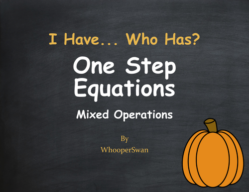 Fall Math: I Have, Who Has - One Step Equations (Mixed Operations)