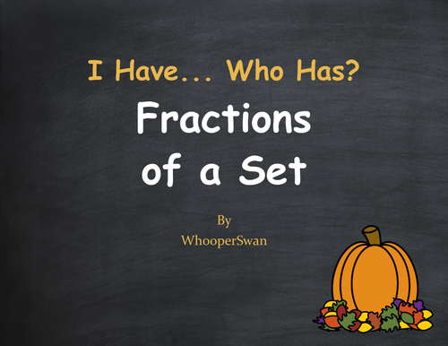 Fall Math: I Have, Who Has - Fractions of a Set