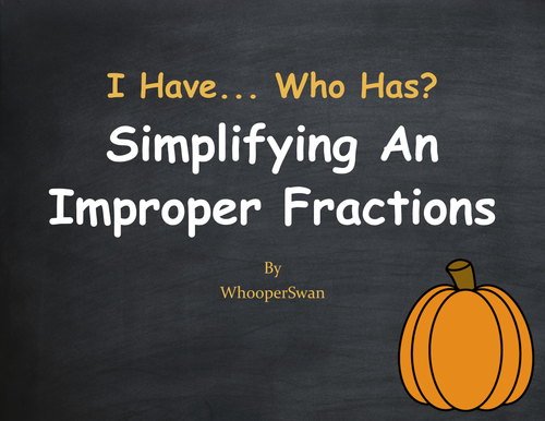 Fall Math: I Have, Who Has - Simplifying An Improper Fractions