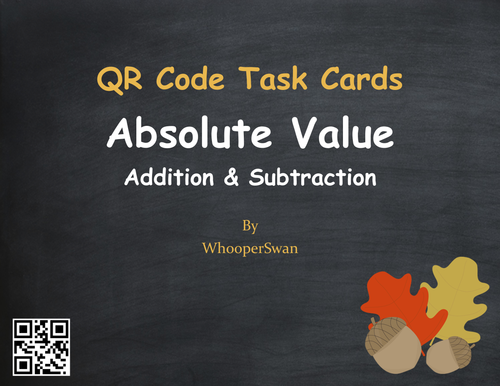 Fall Math: Absolute Value - Addition & Subtraction QR Code Task Cards