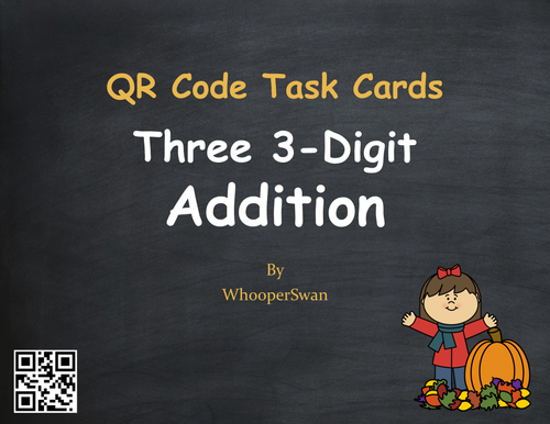 Fall Math: Three 3-Digit Addition QR Code Task Cards