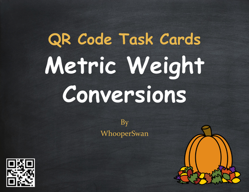 Fall Math: Metric Weight Conversions QR Code Task Cards