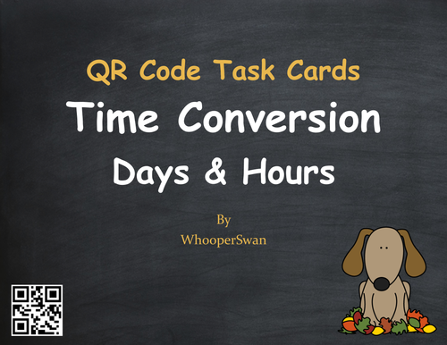 Fall Math: Time Conversion: Days & Hours QR Code Task Cards