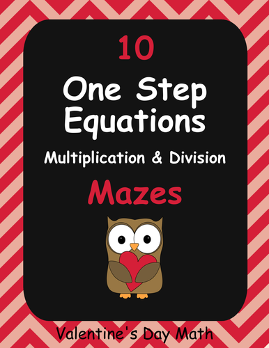 Valentine's Day Math: One Step Equations Maze (Multiplication & Division)