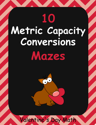 Valentine's Day Math: Metric Capacity Conversions Maze