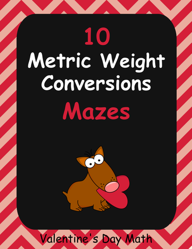 Valentine's Day Math: Metric Weight Conversions Maze