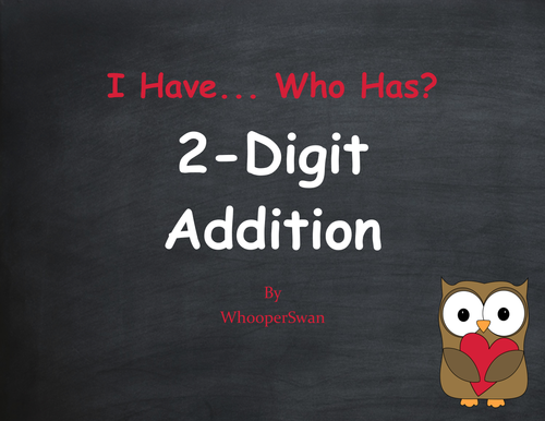 Valentine's Day Math: 2-Digit Addition - I Have, Who Has