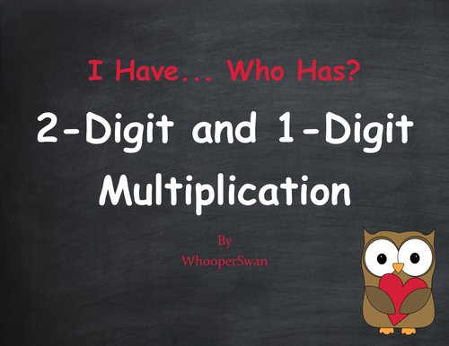 Valentine's Day Math: 2-Digit and 1-Digit Multiplication - I Have, Who Has